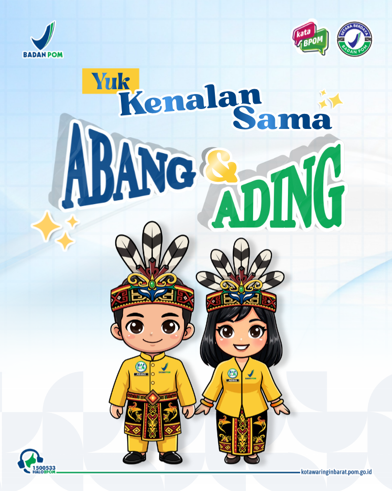 Kenalan dengan Abang & Ading, maskot pelayanan publik Loka POM di Kabupaten Kotawaringin Barat! Abang merepresentasikan fungsi pengawasan dan pembinaan, sedangkan Ading merepresentasikan edukasi dan pelayanan publik.