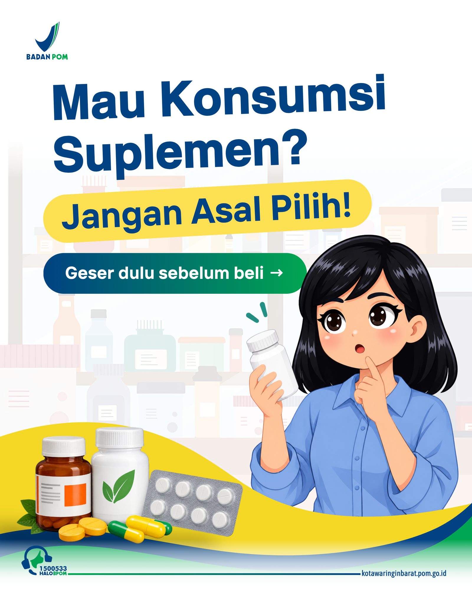 Suplemen kesehatan hadir dalam berbagai jenis dan manfaat. Akan tetapi apa pun jenisnya, jangan lupa pastikan produk yang kita pilih aman dan terdaftar ya! Sebelum membeli atau mengonsumsi suplemen kesehatan, yuk biasakan Cek KLIK.